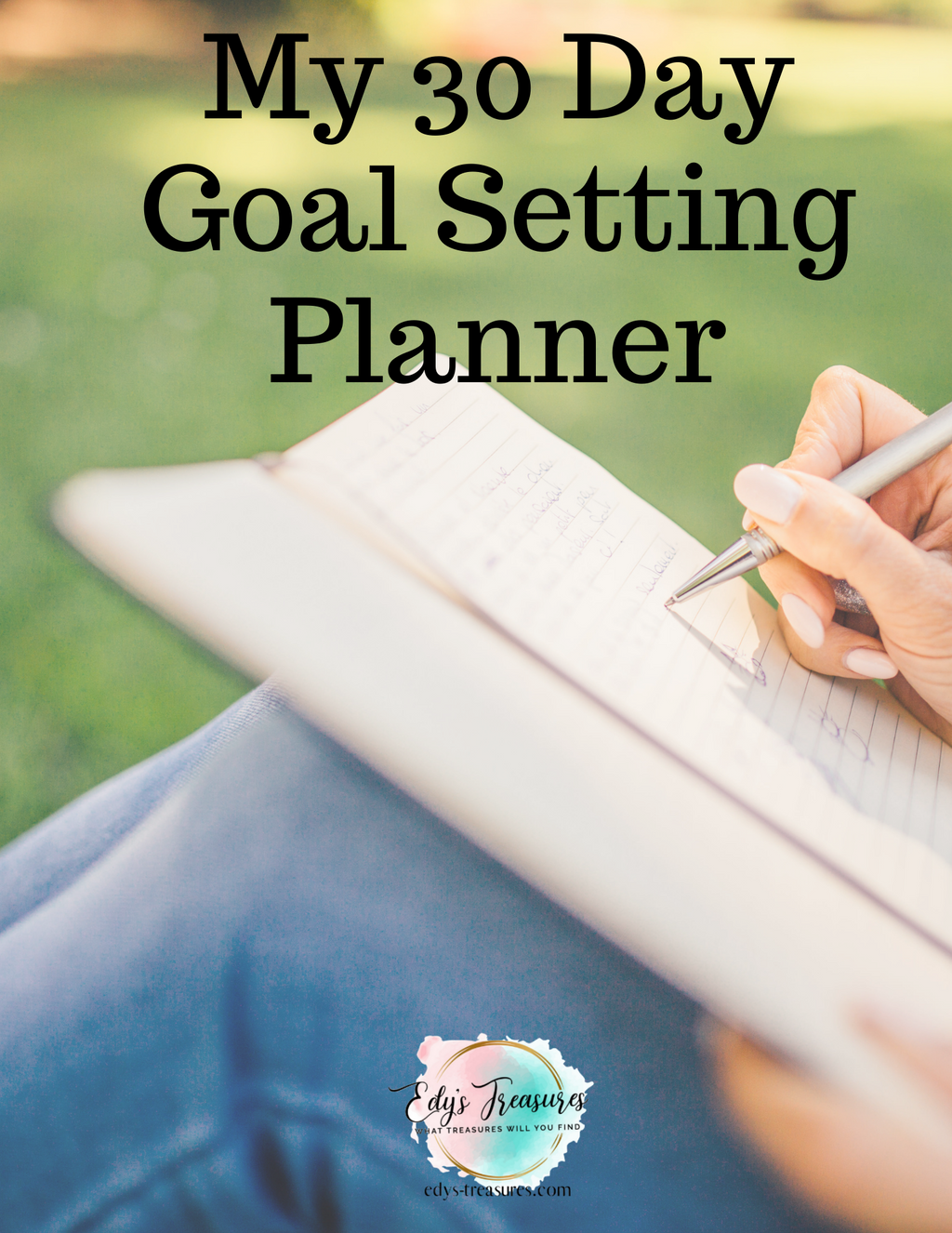 My 30-Day Goal Setting Planner - Edy's Treasures