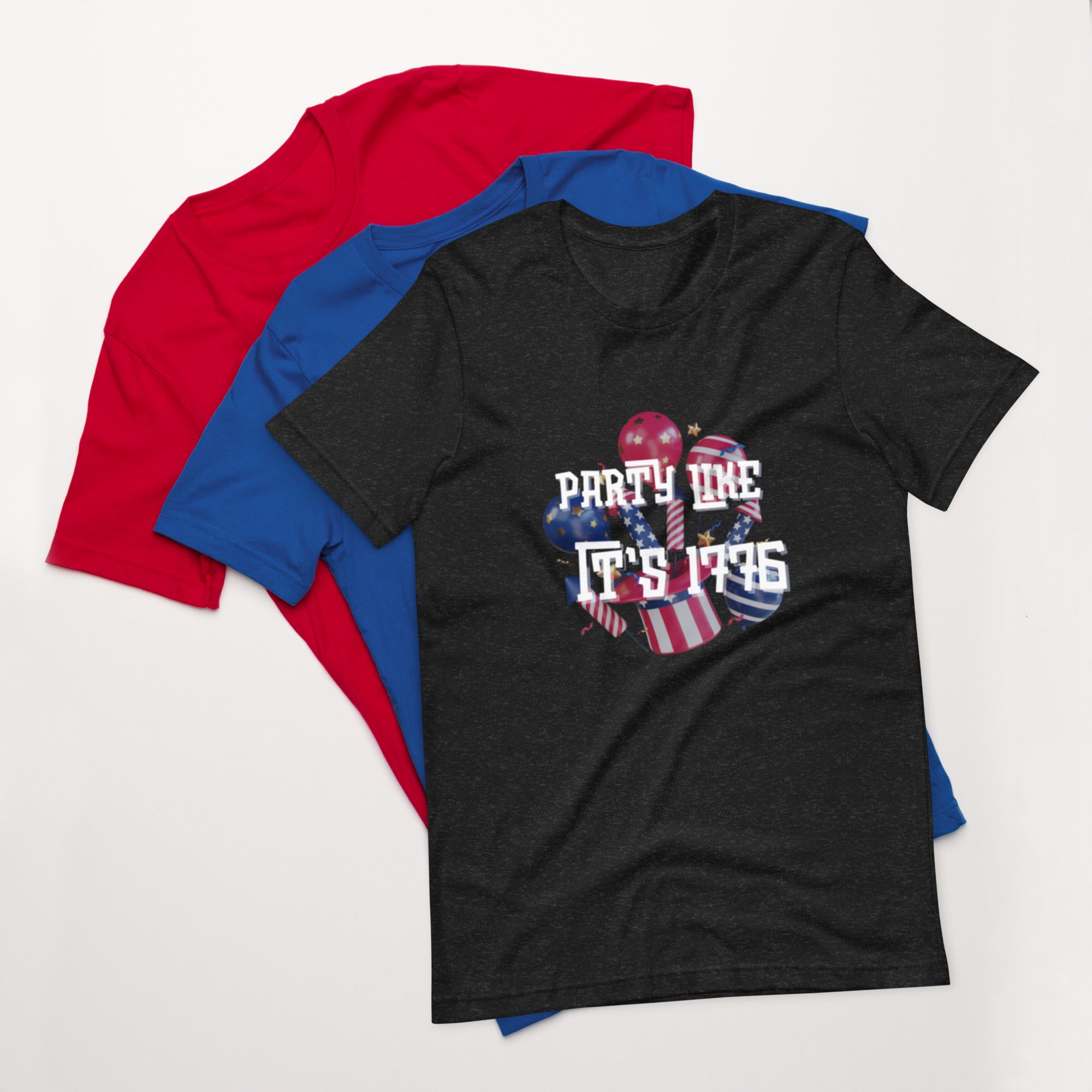 Party like it's 1776 Unisex t-shirt