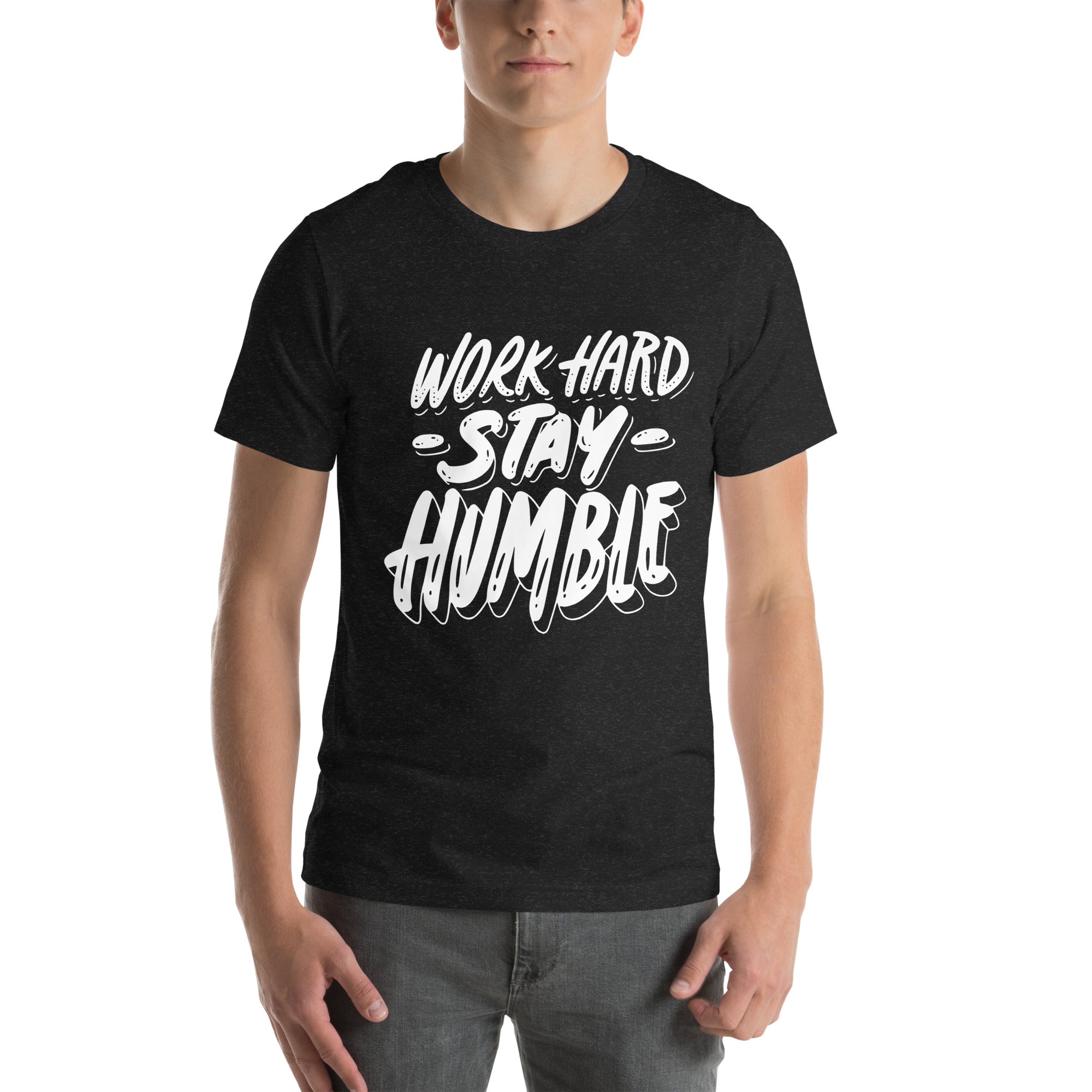 Work Hard Stay Humble T-Shirt