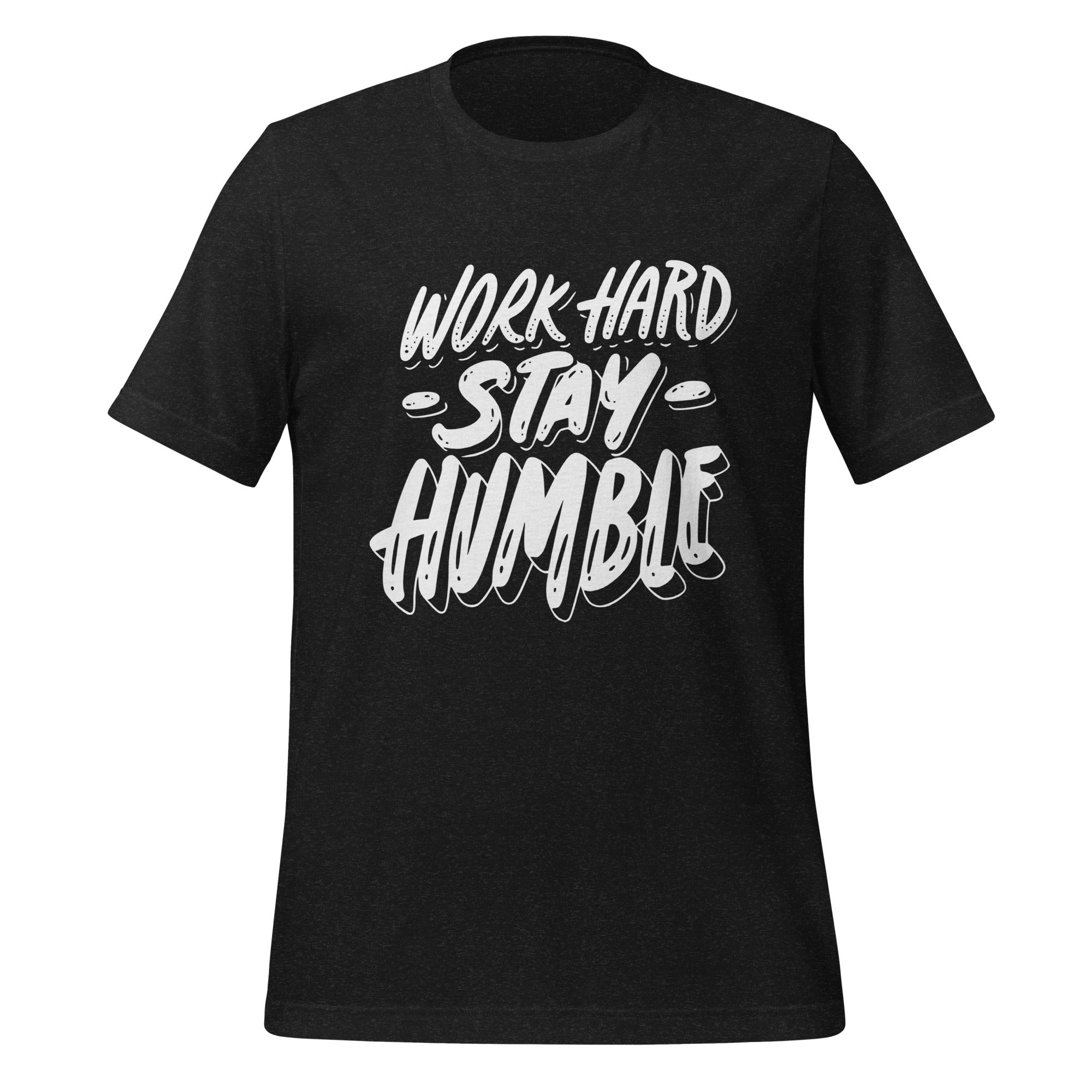 Work Hard Stay Humble T-Shirt