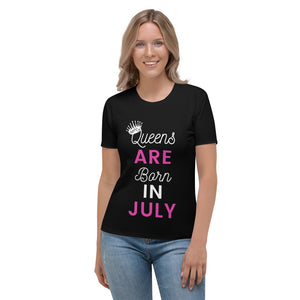 Queens are born in July Women's T-shirt - Edy's Treasures